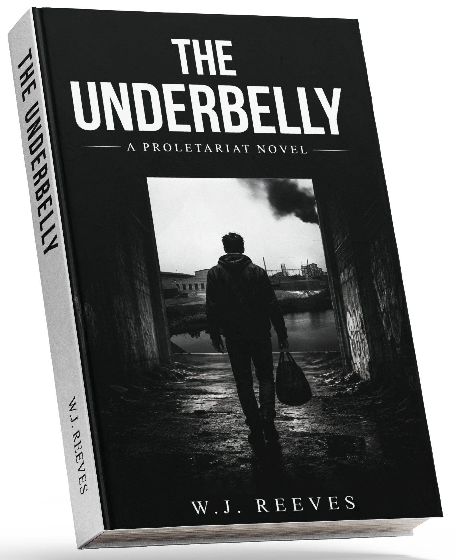 The Underbelly: A Proletariat Novel